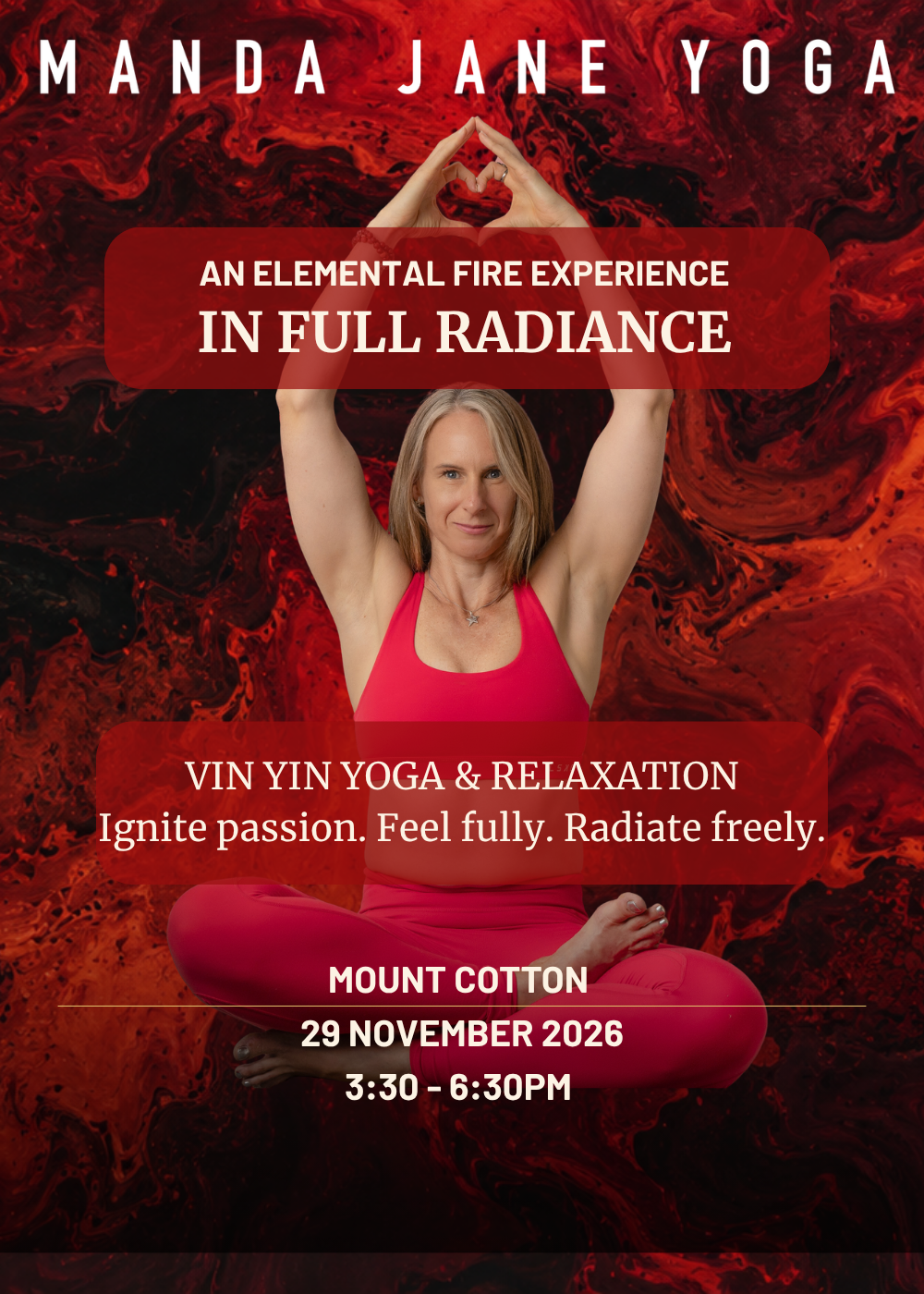 IN FULL RADIANCE, An Elemental Fire Experience